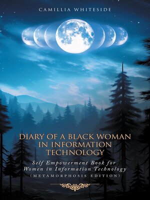 cover image of Diary of a Black Woman in Information Technology Self Empowerment